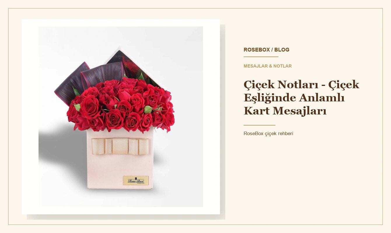 Çiçek Notları - Çiçek Eşliğinde Anlamlı Kart Mesajları