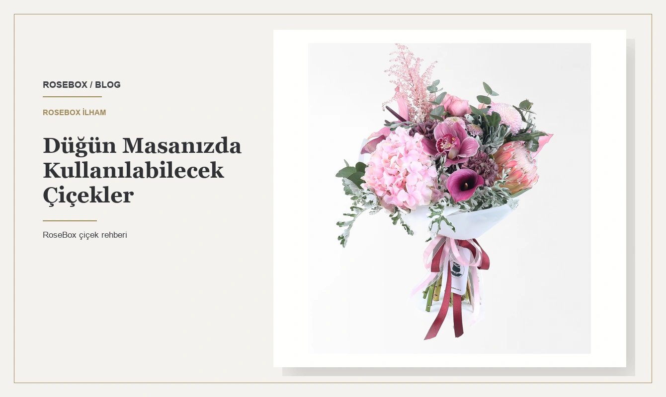 Düğün Masanızda Kullanılabilecek Çiçekler