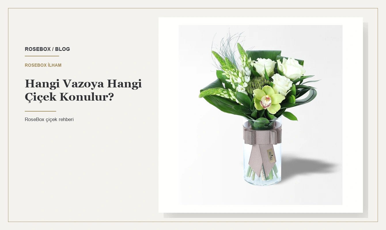 Hangi Vazoya Hangi Çiçek Konulur?
