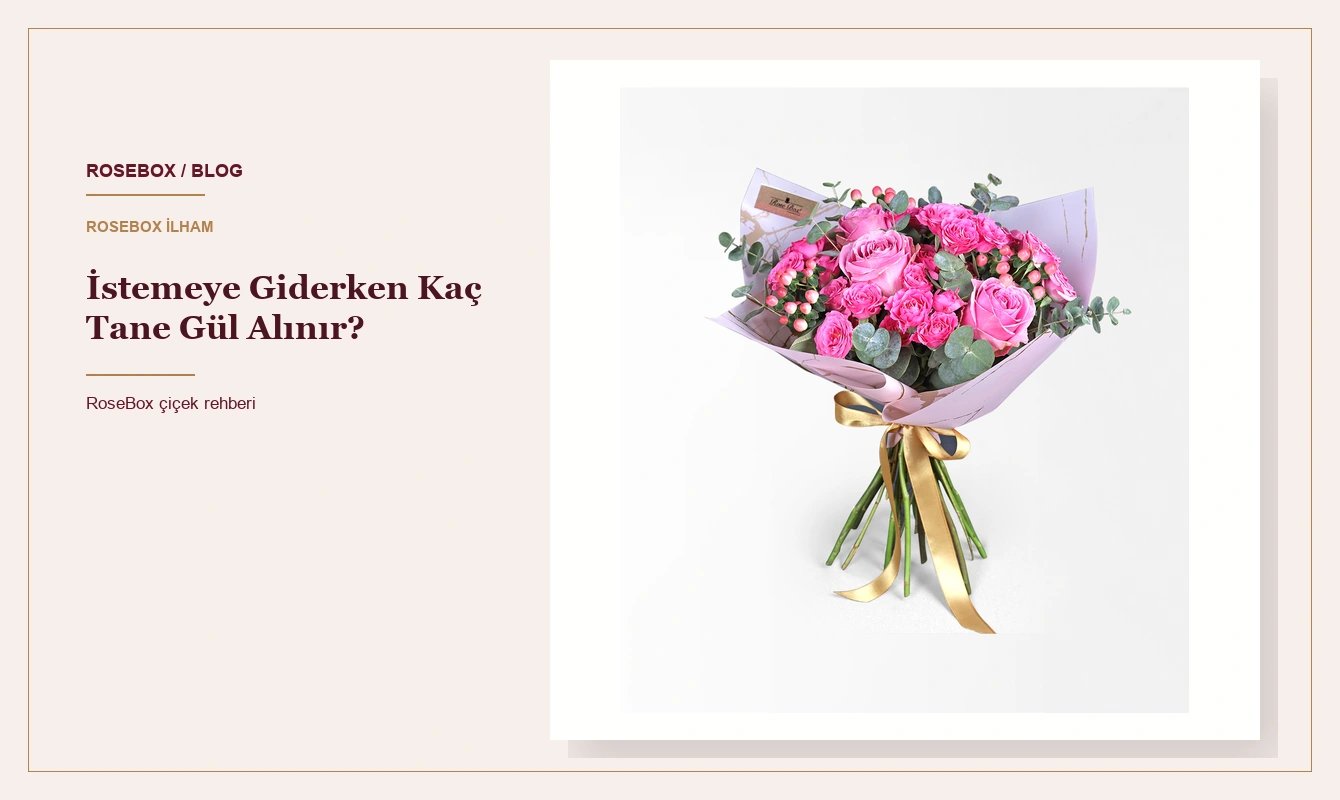 İstemeye Giderken Kaç Tane Gül Alınır?
