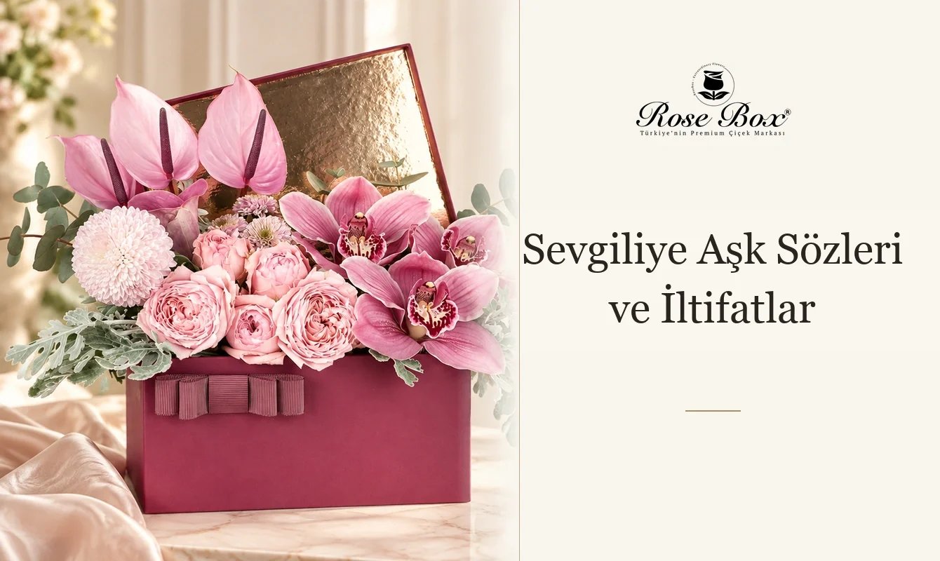 Sevgiliye Aşk Sözleri
